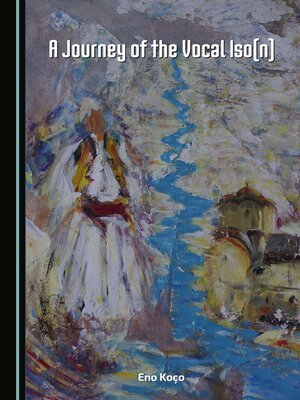 cover image of A Journey of the Vocal Iso(n)